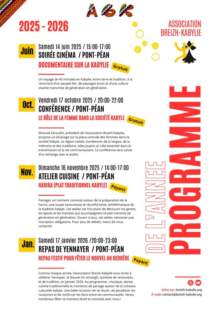 📣 Breizh-Kabylie – Nos prochains événements arrivent !
L’association vous prépare plusieurs rendez-vous culturels à ne pas manquer.

Pensez à noter dans vos agendas !

👉 Restez connectés et n'hésitez pas à partager l'info !

📧 Pour plus détails: contact@breizh-kabylie.org

Ar thoufath (à bientôt)